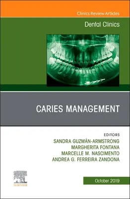 Gestione della carie, un numero di Dental Clinics of North America, 63 - Caries Management, an Issue of Dental Clinics of North America, 63