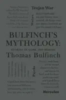 Mitologia di Bulfinch: Storie di dei ed eroi - Bulfinch's Mythology: Stories of Gods and Heroes
