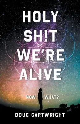 Porca miseria, siamo vivi: E adesso? - Holy Sh!t We're Alive: Now What?