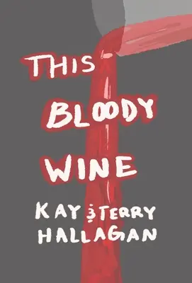 Questo vino insanguinato - This Bloody Wine