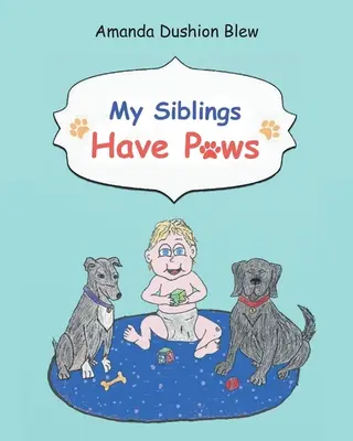 I miei fratelli hanno le zampe - My Siblings Have Paws
