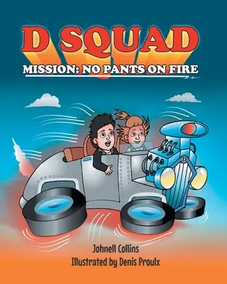 Missione della squadra D: Niente pantaloni al fuoco - D Squad Mission: No Pants on Fire