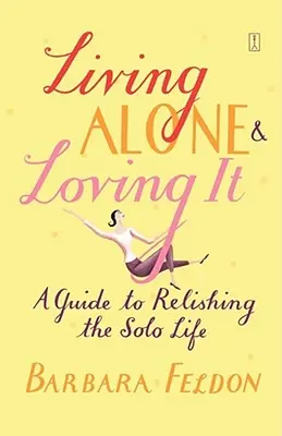 Vivere da soli e amarlo - Living Alone and Loving It