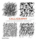 Calligrafia - Un libro di ispirazione contemporanea - Calligraphy - A Book of Contemporary Inspiration