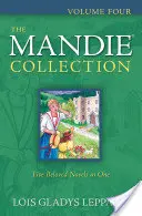 La collezione Mandie, volume quattro - The Mandie Collection, Volume Four