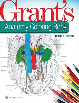 Libro da colorare di anatomia di Grant - Grant's Anatomy Coloring Book