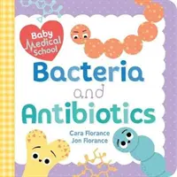 Scuola di medicina per bambini: Batteri e antibiotici - Baby Medical School: Bacteria and Antibiotics