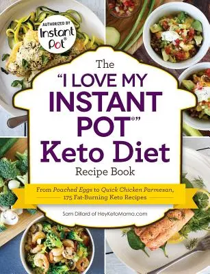 Il libro di ricette per la dieta Keto di I Love My Instant Pot(r): Dalle uova in camicia al pollo alla parmigiana, 175 ricette Keto brucia-grassi - The I Love My Instant Pot(r) Keto Diet Recipe Book: From Poached Eggs to Quick Chicken Parmesan, 175 Fat-Burning Keto Recipes