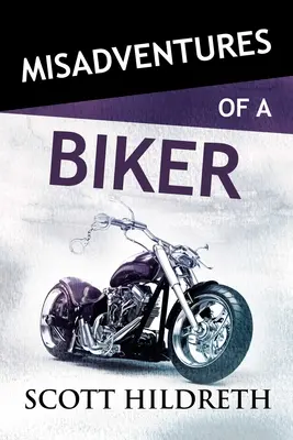 Le disavventure di un motociclista, volume 28 - Misadventures of a Biker, Volume 28