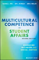 Competenza multiculturale negli affari degli studenti: Promuovere la giustizia sociale e l'inclusione - Multicultural Competence in Student Affairs: Advancing Social Justice and Inclusion