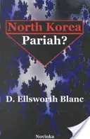 Corea del Nord - Paria? - North Korea -- Pariah?