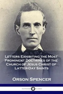 Lettere che espongono le dottrine più importanti della Chiesa di Gesù Cristo dei Santi degli Ultimi Giorni - Letters Exhibiting the Most Prominent Doctrines of the Church of Jesus Christ of Latter-Day Saints