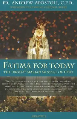 Fatima per oggi: L'urgente messaggio mariano di speranza - Fatima for Today: The Urgent Marian Message of Hope