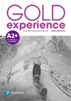 Gold Experience 2a edizione A2+ Libro di risorse per l'insegnante - Gold Experience 2nd Edition A2+ Teacher's Resource Book