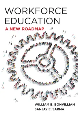 Formazione della forza lavoro: Una nuova tabella di marcia - Workforce Education: A New Roadmap