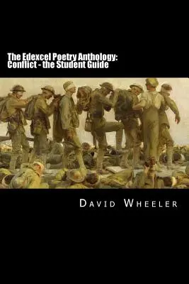L'antologia di poesia Edexcel: Conflitto - Guida per lo studente - The Edexcel Poetry Anthology: Conflict - the Student Guide