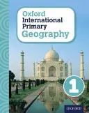 Oxford International Primary Geography: Libro dello studente 1 - Oxford International Primary Geography: Student Book 1