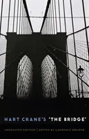 Il ponte di Hart Crane: Un'edizione commentata - Hart Crane's 'The Bridge': An Annotated Edition