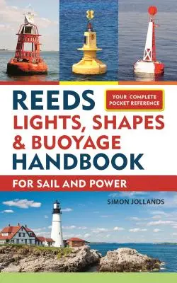 Manuale di luci, forme e boe delle ance - Reeds Lights, Shapes and Buoyage Handbook