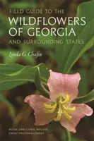 Guida ai fiori selvatici della Georgia e degli Stati limitrofi - Field Guide to the Wildflowers of Georgia and Surrounding States
