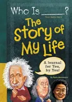 Chi è (il tuo nome qui)? La storia della mia vita - Who Is (Your Name Here)?: The Story of My Life