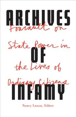 Archivi dell'infamia: Foucault sul potere dello Stato nelle vite dei cittadini comuni - Archives of Infamy: Foucault on State Power in the Lives of Ordinary Citizens