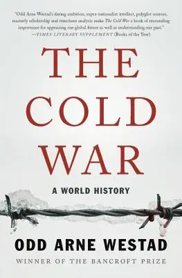 La guerra fredda: una storia mondiale - The Cold War: A World History