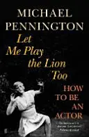 Lascia che anch'io faccia il leone - Come diventare attore - Let Me Play the Lion Too - How to be an Actor