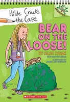 Orso in libertà! Un libro di rami (Hilde risolve il caso #2), 2: Un libro di rami - Bear on the Loose!: A Branches Book (Hilde Cracks the Case #2), 2: A Branches Book
