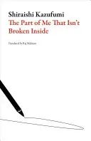 La parte di me che non è rotta dentro di sé - The Part of Me That Isn't Broken Inside