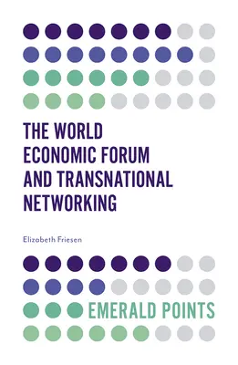 Il Forum economico mondiale e le reti transnazionali - The World Economic Forum and Transnational Networking