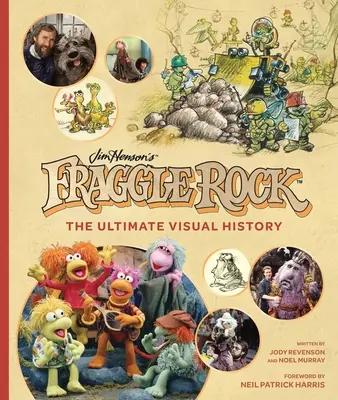 Fraggle Rock: La storia visiva definitiva - Fraggle Rock: The Ultimate Visual History