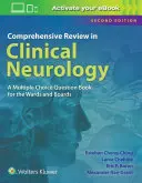Revisione completa in neurologia clinica: Un libro a scelta multipla per i reparti e gli esami - Comprehensive Review in Clinical Neurology: A Multiple Choice Book for the Wards and Boards