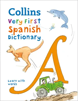 Primo dizionario di spagnolo - 500 parole iniziali per bambini dai 5 anni in su - First Spanish Dictionary - 500 First Words for Ages 5+
