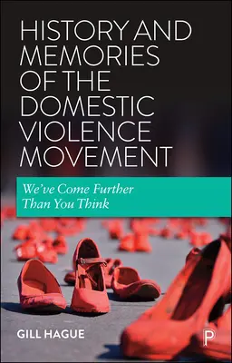 Storia e ricordi del movimento contro la violenza domestica: Abbiamo fatto più strada di quanto pensiate - History and Memories of the Domestic Violence Movement: We've Come Further Than You Think