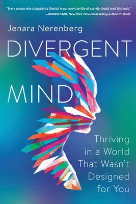 Mente divergente: Prosperare in un mondo che non è stato progettato per voi - Divergent Mind: Thriving in a World That Wasn't Designed for You