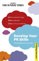 Sviluppare le proprie capacità di PR - Develop Your PR Skills