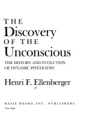 La scoperta dell'inconscio: storia ed evoluzione della psichiatria dinamica - The Discovery of the Unconscious: The History and Evolution of Dynamic Psychiatry