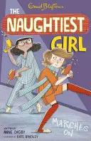 La ragazza più cattiva: La ragazza più cattiva avanza - Libro 10 - Naughtiest Girl: Naughtiest Girl Marches On - Book 10