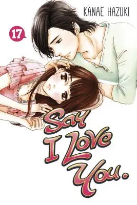 Di' che ti amo, volume 17 - Say I Love You., Volume 17