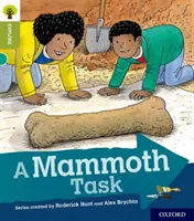 Oxford Reading Tree Esplora con Biff, Chip e Kipper: Oxford Livello 7: Un compito da mammut - Oxford Reading Tree Explore with Biff, Chip and Kipper: Oxford Level 7: A Mammoth Task