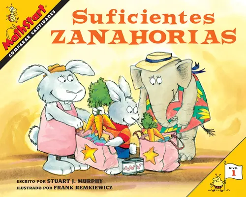 Suficientes Zanahorias: Carote a sufficienza (Edizione spagnola) - Suficientes Zanahorias: Just Enough Carrots (Spanish Edition)