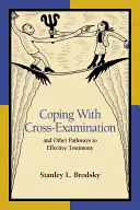 Affrontare l'esame incrociato e altri percorsi per una testimonianza efficace - Coping with Cross-Examination and Other Pathways to Effective Testimony