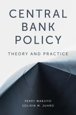 Politica della banca centrale: Teoria e pratica - Central Bank Policy: Theory and Practice