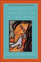 Meditazioni per le donne che fanno troppo - Meditations for Women Who Do Too Much
