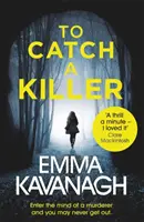 To Catch a Killer - Entrate nella mente di un assassino e potreste non uscirne mai più - To Catch a Killer - Enter the mind of a murderer and you may never get out