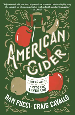 Il sidro americano: Una guida moderna a una bevanda storica - American Cider: A Modern Guide to a Historic Beverage