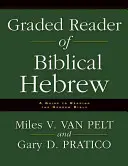 Lettore graduato di ebraico biblico: Guida alla lettura della Bibbia ebraica - Graded Reader of Biblical Hebrew: A Guide to Reading the Hebrew Bible