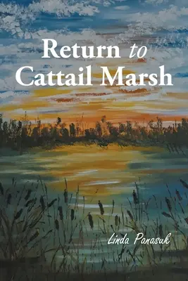 Ritorno a Cattail Marsh - Return to Cattail Marsh