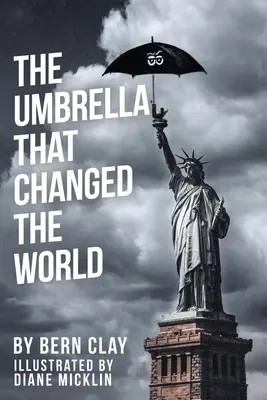 L'ombrello che ha cambiato il mondo - The Umbrella That Changed the World
